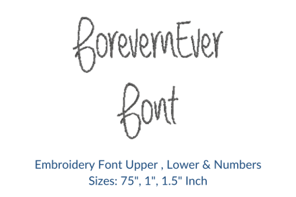 Forevern Ever Font: A Versatile Embroidery Choice