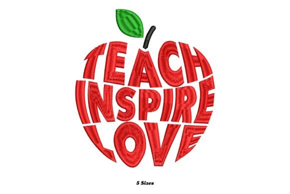 Teach Inspire Love: A Whimsical Embroidery Design